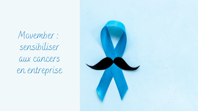 Movember, sensibiliser aux cancers masculins en entreprise