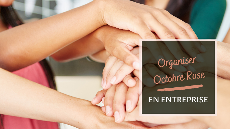 Organiser Octobre Rose en entreprise